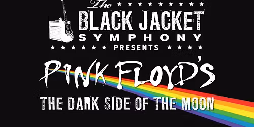 Black Jacket Symphony - Pink Floyds Dark Side of The Moon at Raising Canes River Center Theatre