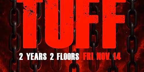 TUFF LA 2nd ANNIVERSARY