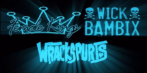 FEMALE KINGS / WICK BAMBIX / WRACKSPURTS