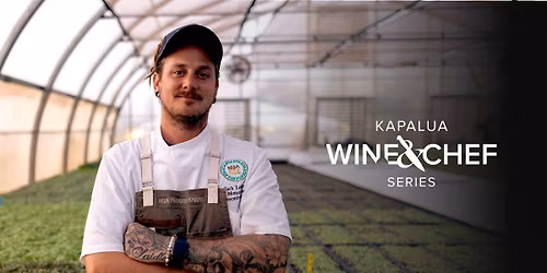 Kapalua Wine & Chef Series ft. Zach Laidlaw