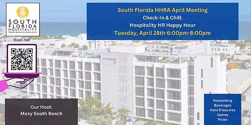 SFlaHHRA April 2026 Meeting - Check-In & Chill: Hospitality HR Happy Hour