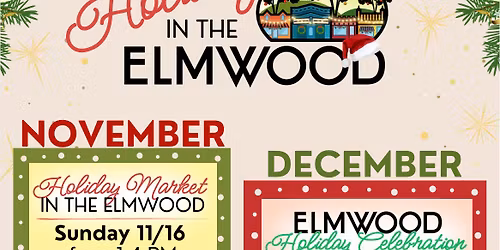 Elmwood Holiday Celebrations