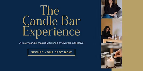 The Candle Bar Experience by Ayurella Collective
