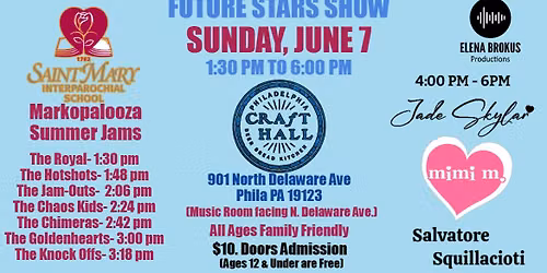 Future Stars Show with Markopalooza Summer Jams on 6\/7