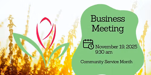 November Monthly Meeting - Business Meeting - Community Service Month