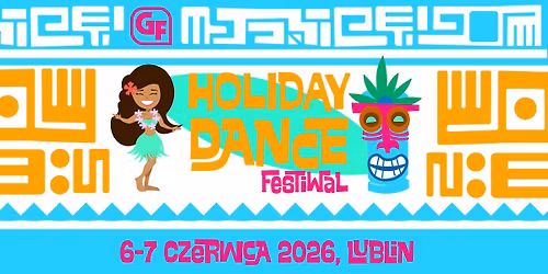 OG\u00d3LNOPOLSKI FESTIWAL TA\u0143CA HOLIDAY DANCE FESTIWAL W LUBLINIE 2026