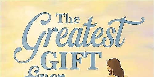 The Greatest Gift Ever - Christmas Play