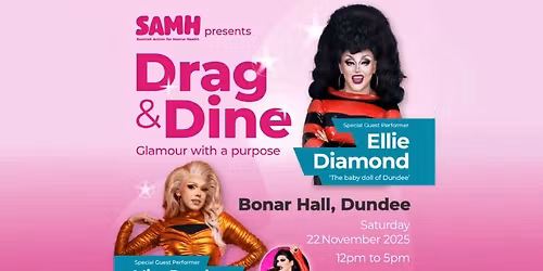 SAMH presents DRAG & DINE - Glamour with a Purpose