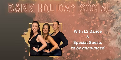 Kizomba Sundays - L2 Dance | \u2600\ufe0f\u2b50\ufe0f Bank Holiday Social \u2b50\ufe0f\u2600\ufe0f 