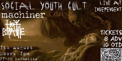 Social Youth Cult w\/ Machiner &amp; Holy Braille