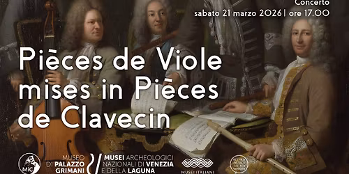 Pi\u00e8ces de Viole mises in Pi\u00e8ces de Clavecin | Concerto al Museo di Palazzo Grimani