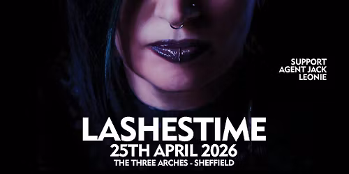 April 25th | Sheffield | Lashestime