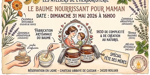 L'atelier de l'herboristerie : baume nourrissant aux plantes