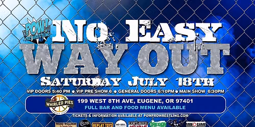 POW! Pro Wrestling Presents "No Easy Way Out"!