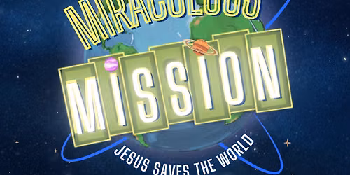The Miraculous Mission