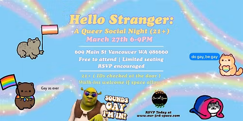 Hello Stranger: A Queer Social Night 21+