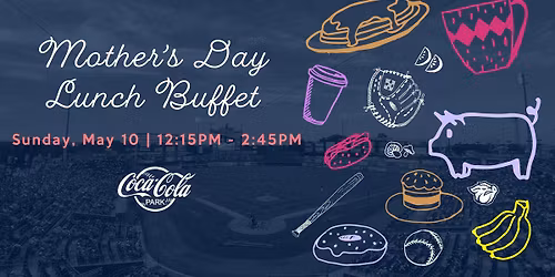 Mother's Day Picnic at Coca-Cola Park