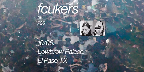 Fcukers - Lowbrow Palace