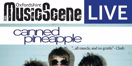 OMS Live with Canned Pineapple, Shock Horror and Suspire