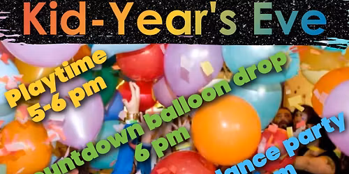 Kid-Year's Eve Party at Little Rainbows Play Place