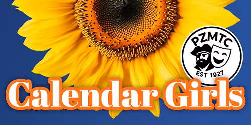 Penzance Musical Theatre Company presents: Calendar Girls