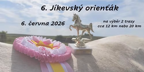 6. Jezdeck\u00fd orien\u0165\u00e1k J\u00edkev
