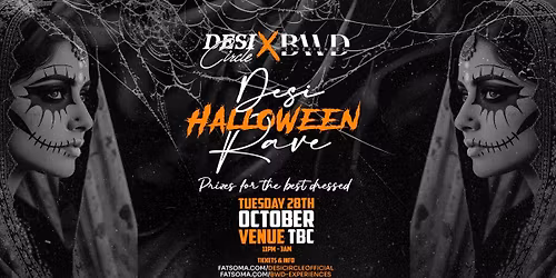DESI HALLOWEEN RAVE \ud83c\udf83 | Desi Circle X BWD Experiences