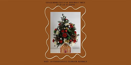 Gingerbread Lane Holiday Tree- Flower DIY Class