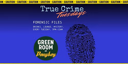 True Crime Tuesdays