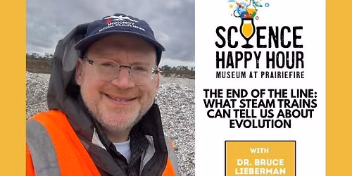 Science Happy Hour - The End of the Line: What Steam Trains Can Tell Us About Evolution