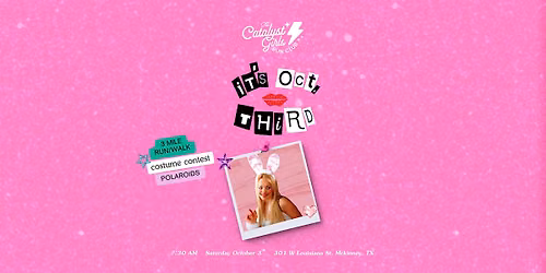 Catalyst Girls "IT'S OCTOBER 3RD" Run