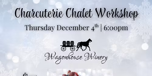 Charcuterie Chalet Workshop