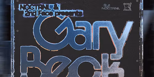 2NDFACE x NOCTRNL Presents: GARY BECK