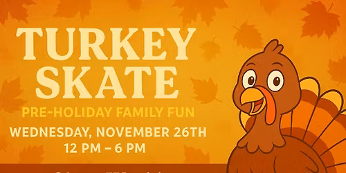 \ud83e\udd83 TURKEY SKATE at Skate World