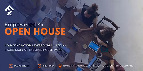 Lead Generation Leveraging LinkedIn - A subsidiary of the Open House Event