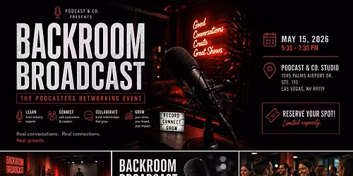 Backroom Broadcast: The Podcasters Networking Event