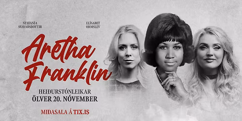 Aretha Franklin hei\u00f0urst\u00f3nleikar 20. n\u00f3vember