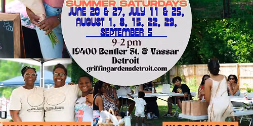 Summer Saturdays at Griffin Gardens!
