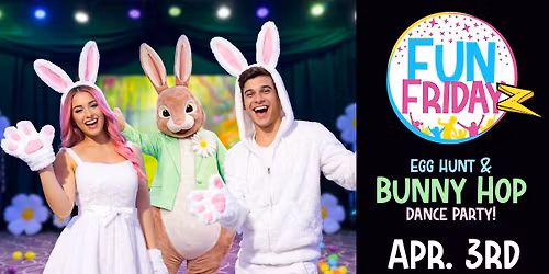 Egg Hunt & Bunny Hop Dance Party! - Fun Friday