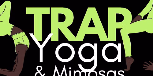Trap Yoga & Mimosas \u201cAfter Dark\u201d