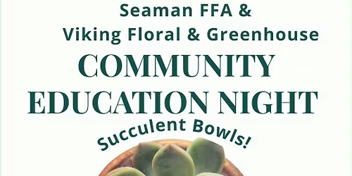 Seaman FFA Community Education Night