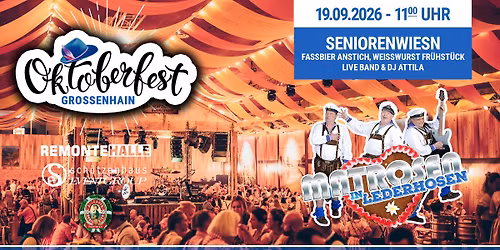 OKTOBERFEST GRO\u00dfENHAIN | Seniorenwiesn mit Matrosen in Lederhosen | 19.09.2026 - Remontehalle