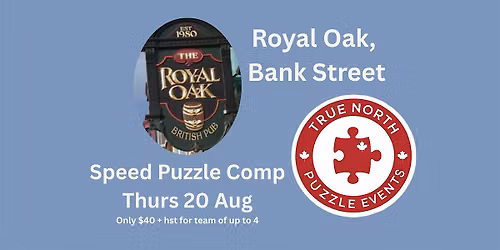 Speed Puzzle Competition , Royal Oak, Bank St - Aug 20, 2026