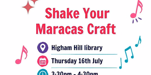 Summer Reading Challenge 2026 Shake your Maracas craft @Higham Hill Library