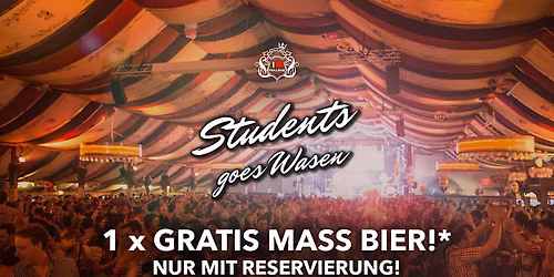 (NEW DATE) Students goes Wasen - Mo. 05.10.26 @ Wasenwirt
