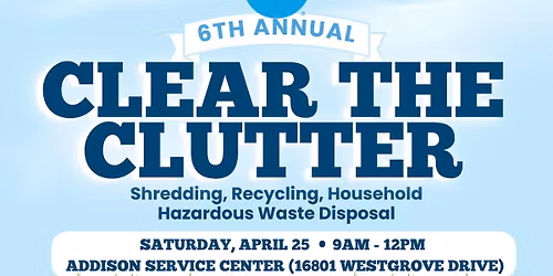 6th Annual Clear the Clutter Event