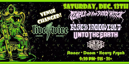 Temple of the Fuzz Witch | Black Moon Cult | Unto the Earth | Horse God @ LiveWire Lounge