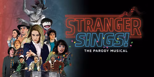 Stranger Sings! A Parody Musical