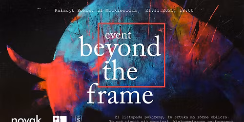 Beyond the Frame: Sztuka Wsp\u00f3\u0142czesna w Skawinie