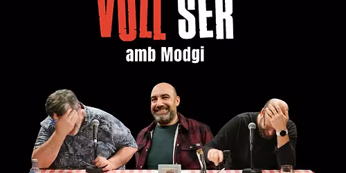 Vull Ser: el Podcast (amb Modgi)